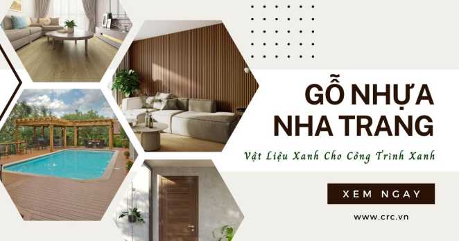 Gỗ Nhựa Nha Trang Là Gì? Vì Sao Ngày Nay Gỗ Nhựa Lại Rất Được Ưa Chuộng?